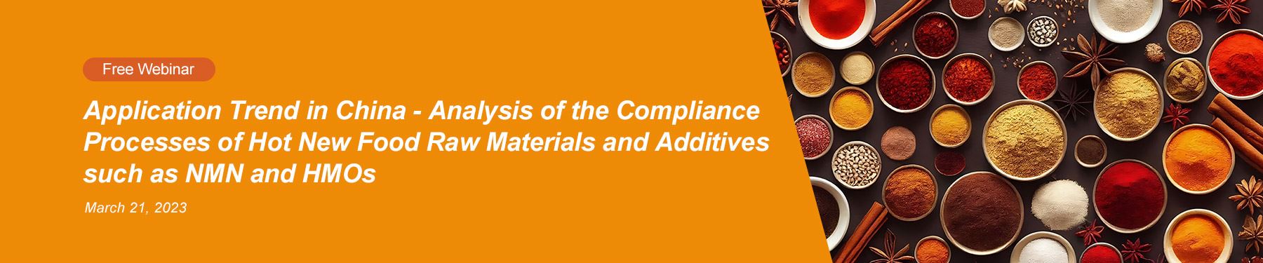 https://m.hfoushi.com/en/food/free-webinar-application-trend-in-china-analysis-of-the-compliance-processes-of-hot-new-food-raw-materials-and-additives-such-as-nmn-and-hmos